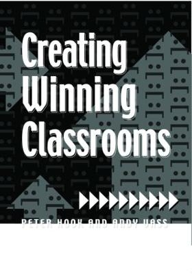 Creating Winning Classrooms - Peter Hook, Andy Vass