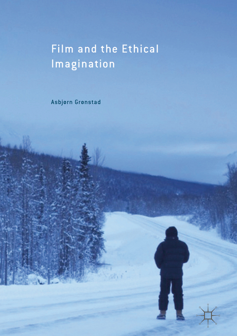 Film and the Ethical Imagination - Asbjorn Gronstad