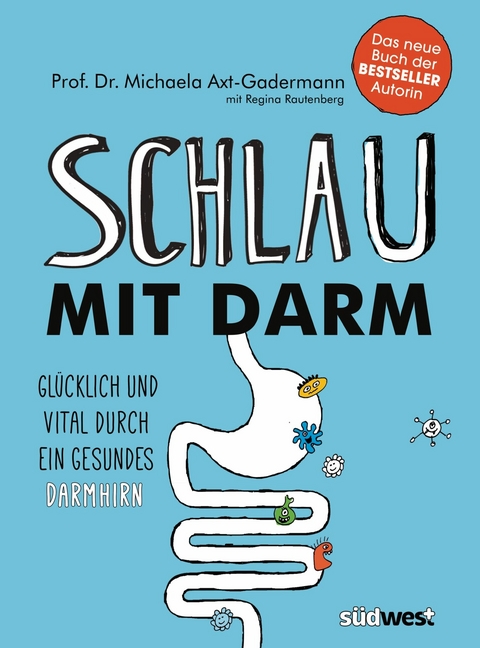 Schlau mit Darm - Michaela Axt-Gadermann