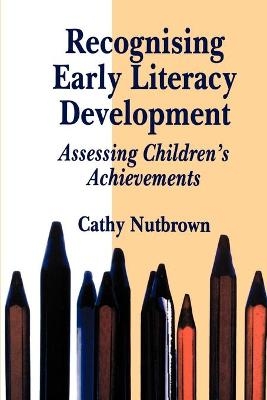 Recognising Early Literacy Development - Cathy Nutbrown