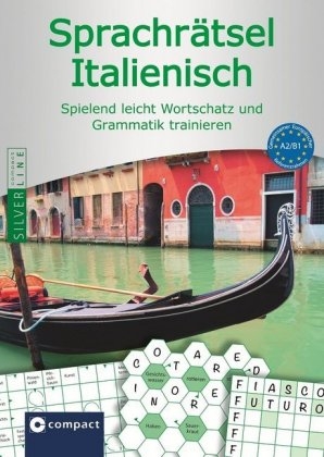 Compact Sprachr&auml;tsel Italienisch - Niveau A2 & B1 - Alessandra Felici Puccetti