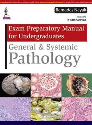 Exam Preparatory Manual for Undergraduates General & Systemic Pathology