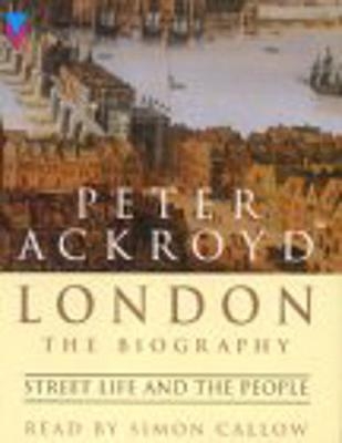 London - Street Life and the People - Peter Ackroyd