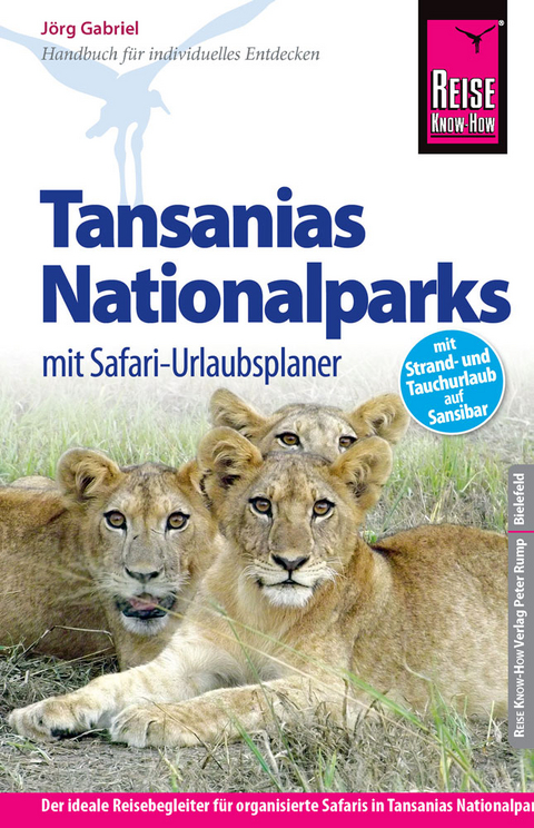 Reise Know-How Tansanias Nationalparks  mit Safari-Urlaubsplaner - J&ouml;rg Gabriel