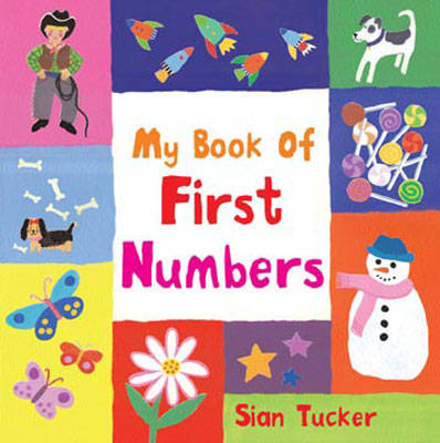 My First Book of Numbers - Sian Tucker