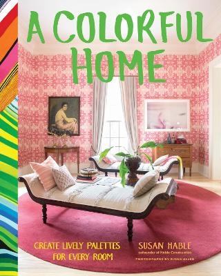 A Colorful Home - Susan Hable