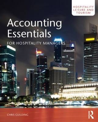 Accounting Essentials for Hospitality Managers - Chris Guilding