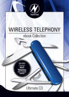 Newnes Wireless Telephony Ebook Collection - Ian Poole, Praphul Chandra, Daniel Minoli, Thomas Porter Cissp Ccnp Ccda Ccs, Michael Gough