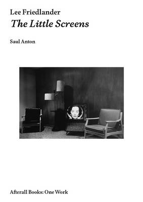 Lee Friedlander -  Saul Anton