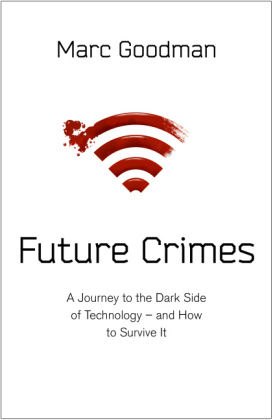Future Crimes - Marc Goodman