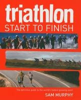 Triathlon: Start to Finish