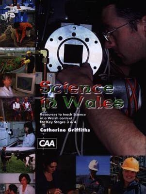 Science in Wales - Key Stages 3 and 4 - Catherine Griffiths