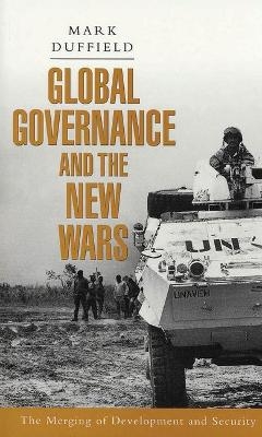 Global Governance and the New Wars - Mark Duffield