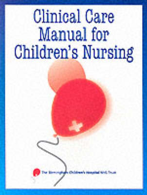 Clinical Care Manual for Children's Nursing BCH NHS Trust