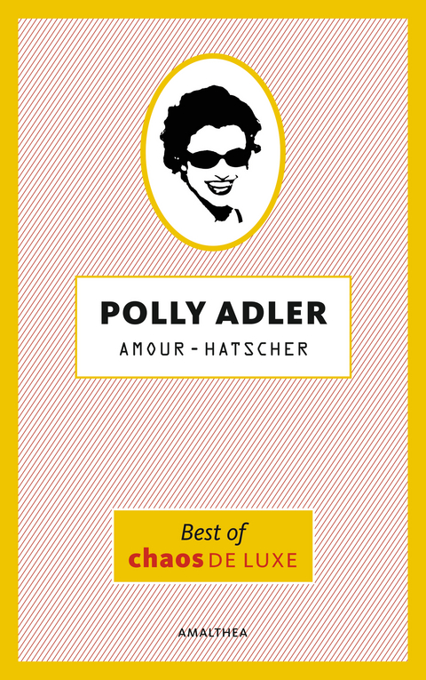Amour-Hatscher - Polly Adler
