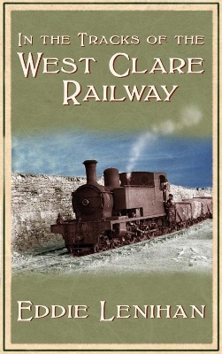 In The Tracks Of West Clare Railway