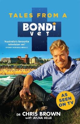 Tales from a Bondi Vet - Chris Brown