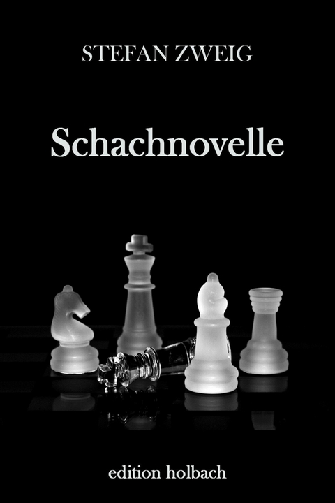 Schachnovelle - Stefan Zweig
