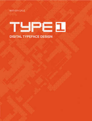 Type 1: Digital Typeface Design