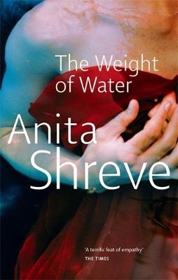 Weight Of Water -  Anita Shreve