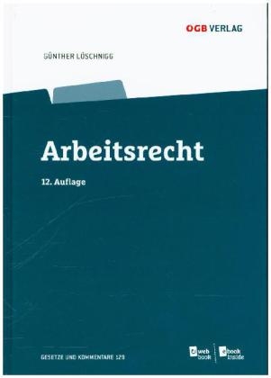 Arbeitsrecht - G&uuml;nther L&ouml;schnigg