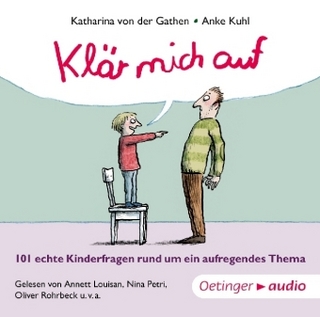 Klär mich auf. 101 echte Kinderfragen rund um ein aufregendes Thema (CD)