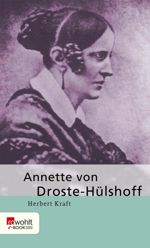 Annette von Droste-H&uuml;lshoff - Herbert Kraft