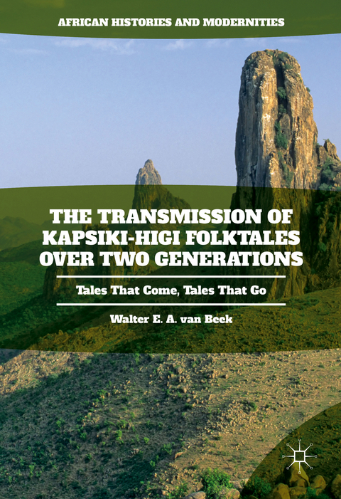 The Transmission of Kapsiki-Higi Folktales over Two Generations - Walter E.A. van Beek