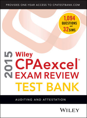 Wiley CPAexcel Exam Review 2015 Test Bank - O. Ray Whittington