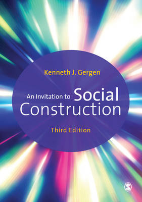 An Invitation to Social Construction - Kenneth J. Gergen