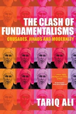 The Clash of Fundamentalisms - Tariq Ali