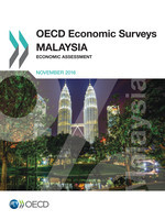 OECD Economic Surveys: Malaysia 2016 Economic Assessment