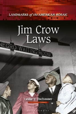 Jim Crow Laws - Leslie V. Tischauser
