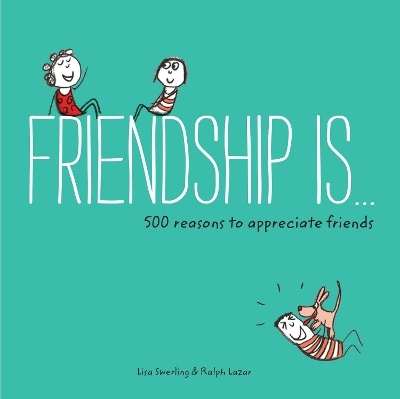 Friendship Is... - Lisa Swerling, Ralph Lazar