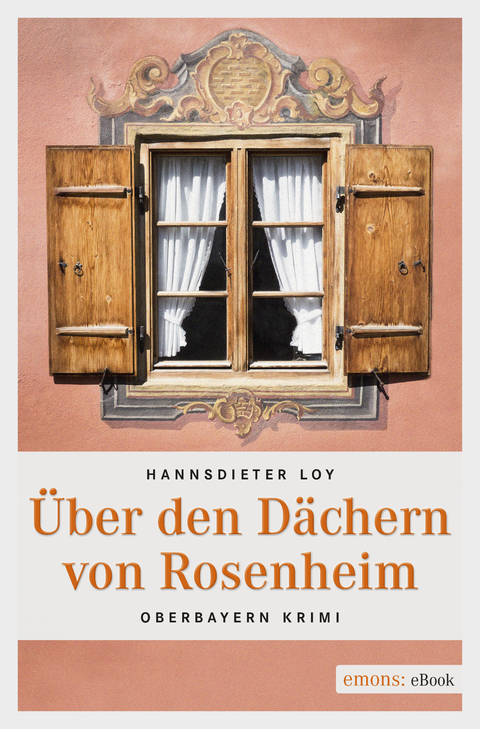 &Uuml;ber den D&auml;chern von Rosenheim -  Hannsdieter Loy