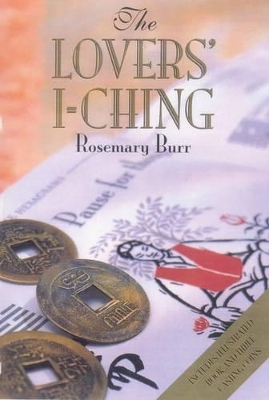 The Lovers' I-ching - Rosemary Burr