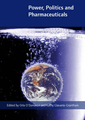 Power, Politics and Pharmaceuticals - 