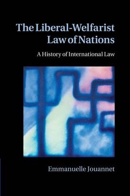 The Liberal-Welfarist Law of Nations - Emmanuelle Jouannet