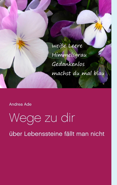 Wege zu dir - Andrea Ade