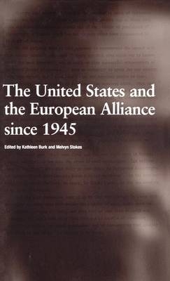 The United States and the European Alliance since 1945 - 