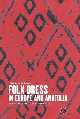 Folk Dress in Europe and Anatolia