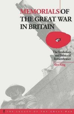 Memorials of the Great War in Britain - Alex King