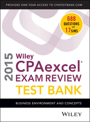 Wiley CPAexcel Exam Review 2015 Test Bank - O. Ray Whittington