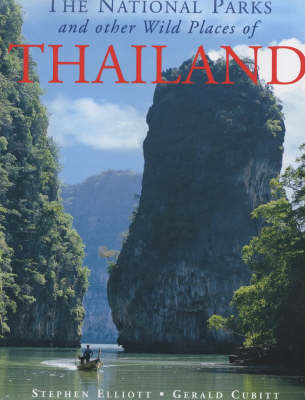 The National Parks and Other Wild Places of Thailand