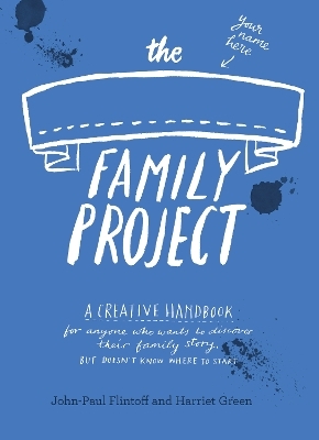 The Family Project - Harriet Green, Harriet Green &amp Flintoff;  John-Paul, John-Paul Flintoff