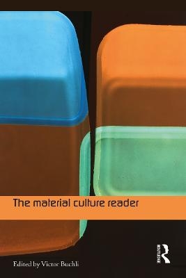 The Material Culture Reader - 