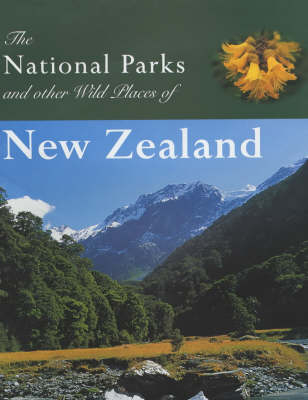 The National Parks and Other Wild Places of New Zealand