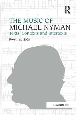 The Music of Michael Nyman - Pwyll ap Si&ocirc;n