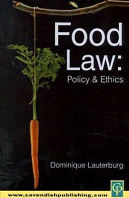 Food Law: Policy & Ethics -  Lauterburg