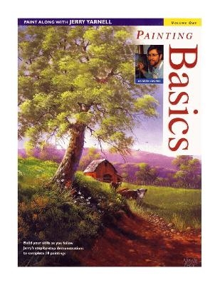 Paint Along with Jerry Yarnell Volume One - Painting Basics - Jerry Yarnell